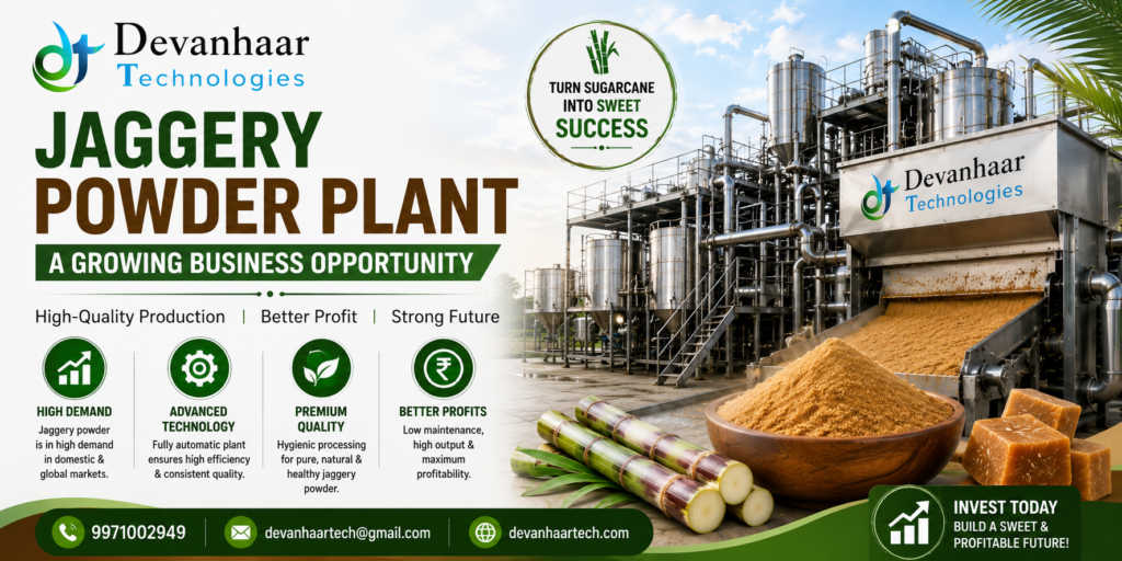 Jaggery Powder Plant – A Growing Business Opportunity
